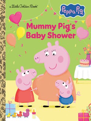 cover image of Mummy Pig's Baby Shower (Peppa Pig)